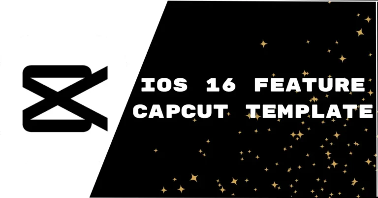Latest IOS 16 Features CapCut Template Link 2024