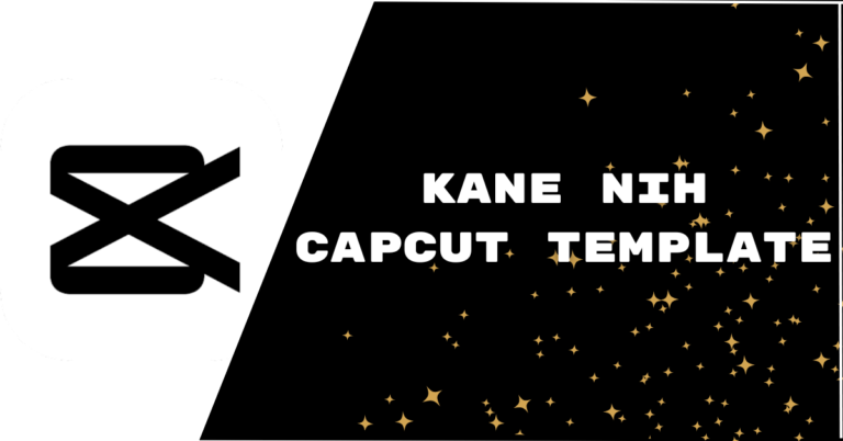 Kane nih capcut template featured image