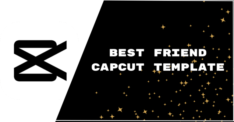 best friend capcut template links Featured image