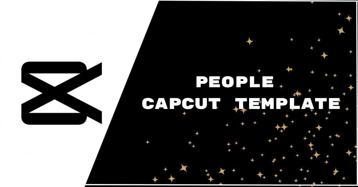 People CapCut Template Links [2024]
