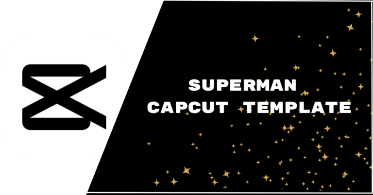 Superman CapCut template links featured image