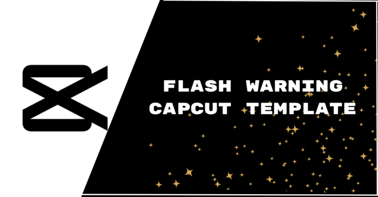 Flash Warning CapCut Template featured image