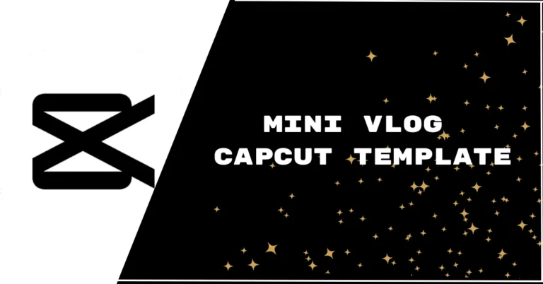 Mini Vlog CapCut template links featured image