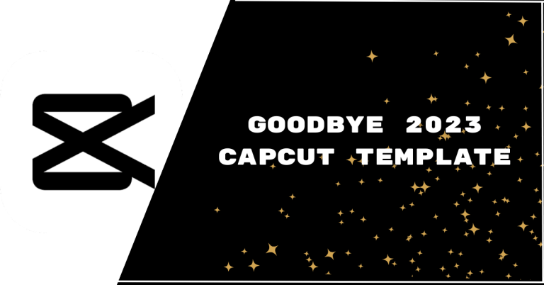 Goodbye 2023 Capcut Template Links